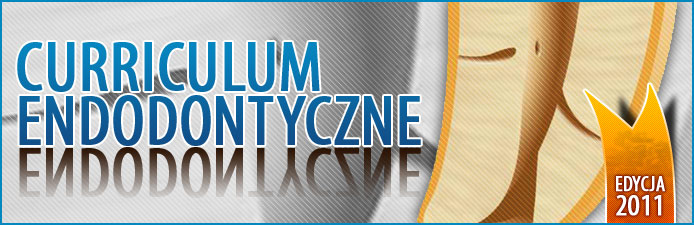 Curriculum Endodontyczne - Edycja 2011